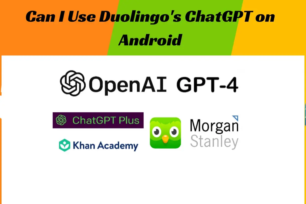 Can I Use Duolingo's ChatGPT on Android