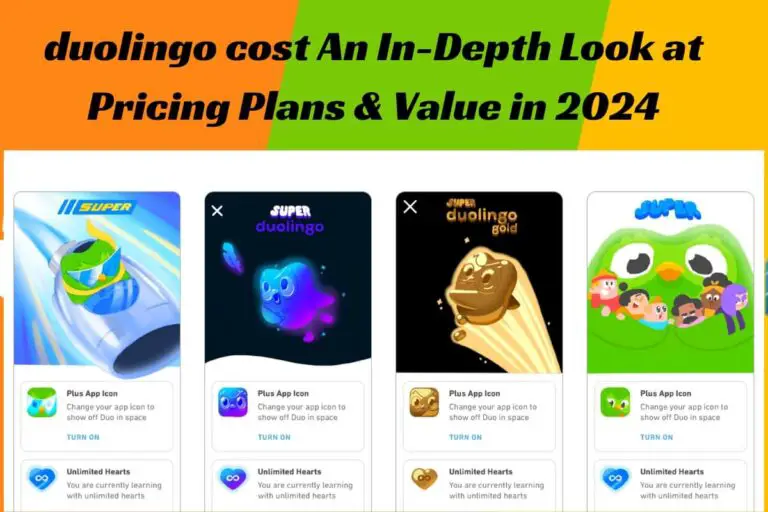 duolingo cost: An In-Depth Look at Pricing Plans & Value in 2024