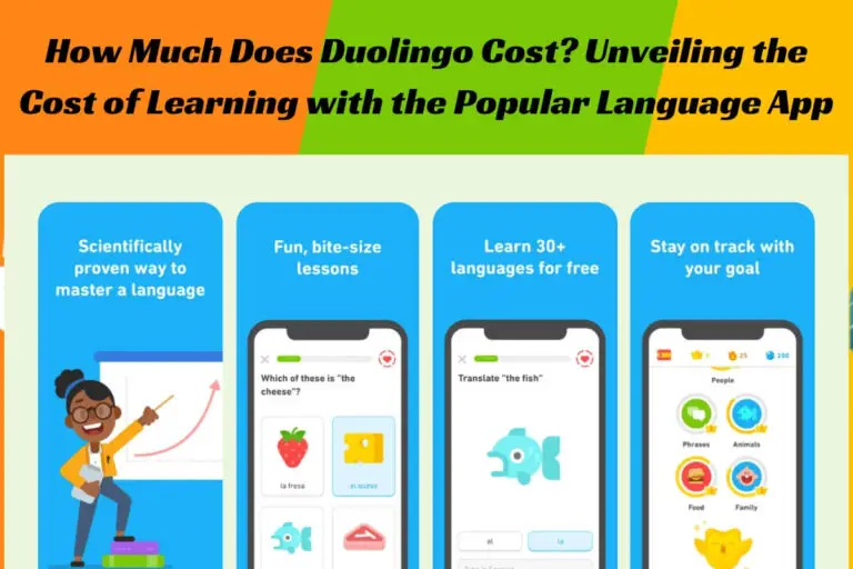 How Much Does Duolingo Cost? Unveiling the Cost of Learning with the Popular Language App
