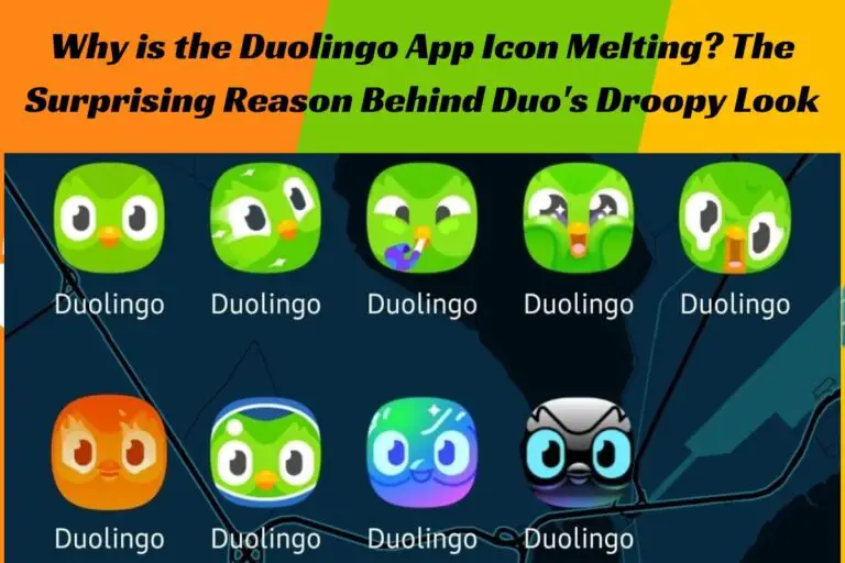 Why is the Duolingo App Icon Melting? The Surprising Reason Behind Duo’s Droopy Look