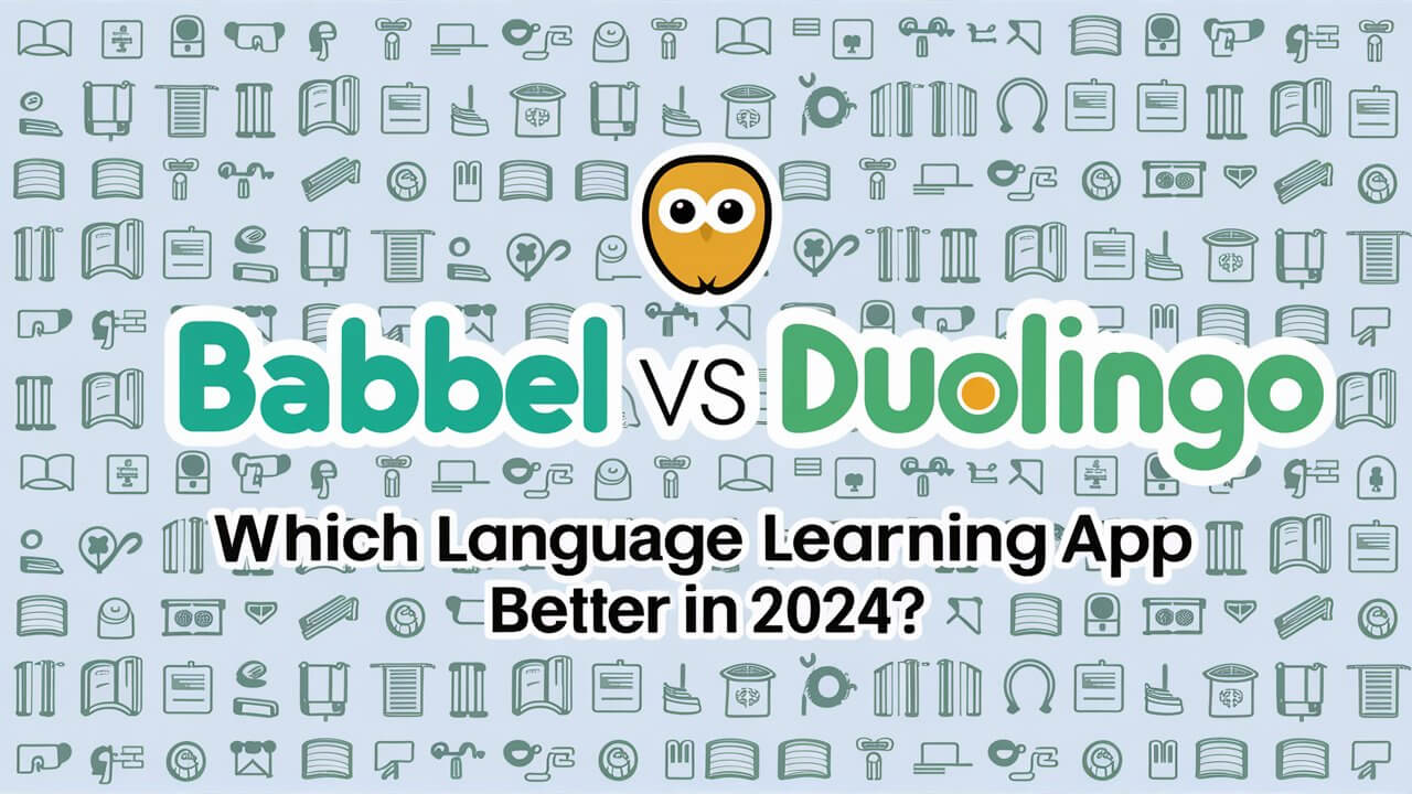 Babbel vs Duolingo