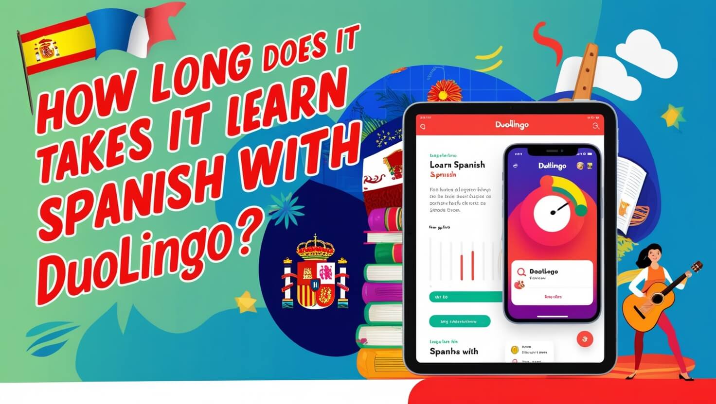 How Long Does It Take to Learn Spanish with Duolingo