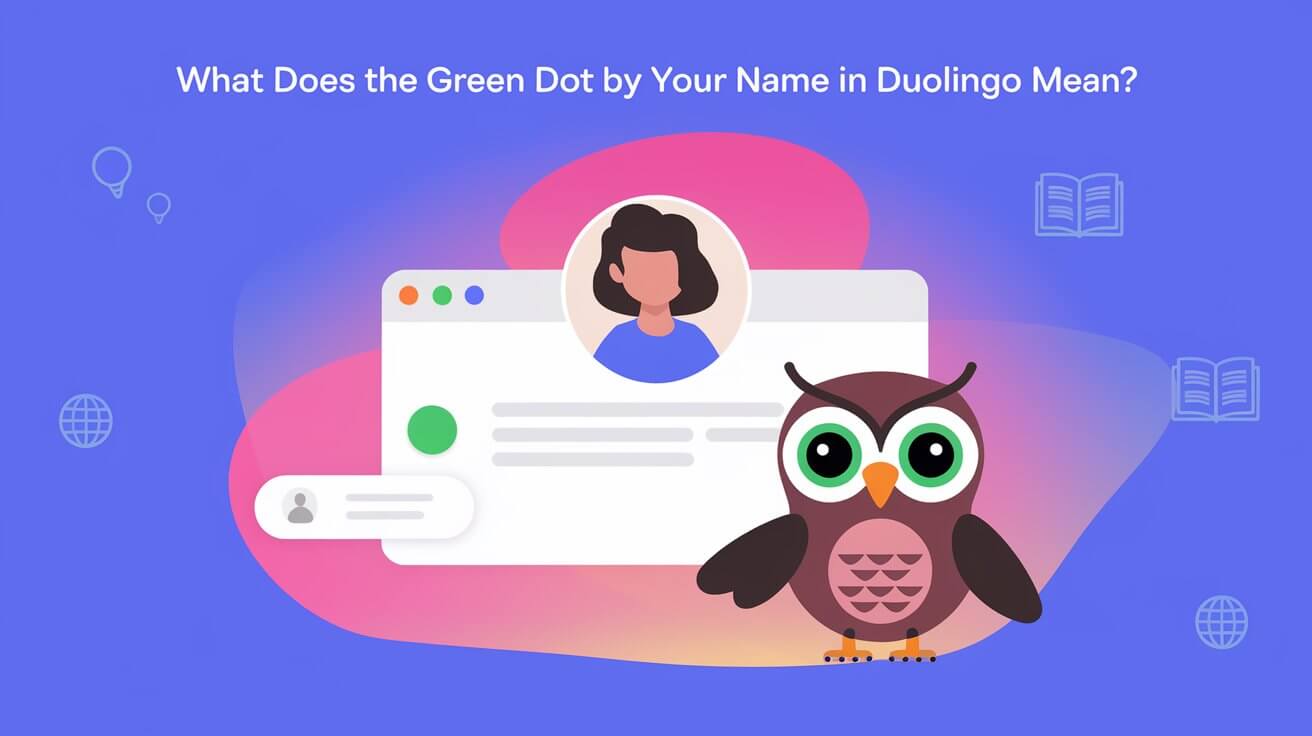 What Does The Green Dot By Your Name In Duolingo Mean