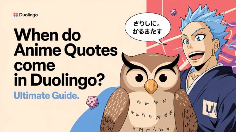 When Do Anime Quotes Come In Duolingo