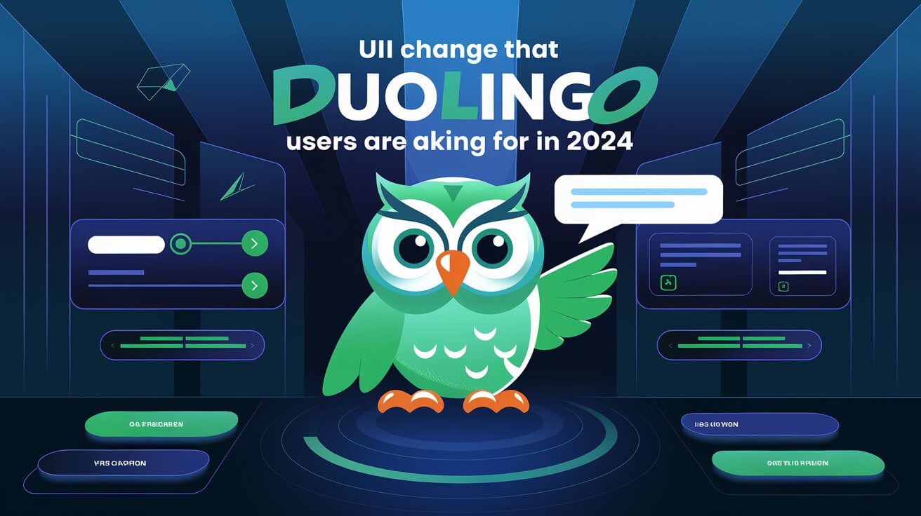 UI Change That Duolingo Users Are Asking For in 2024