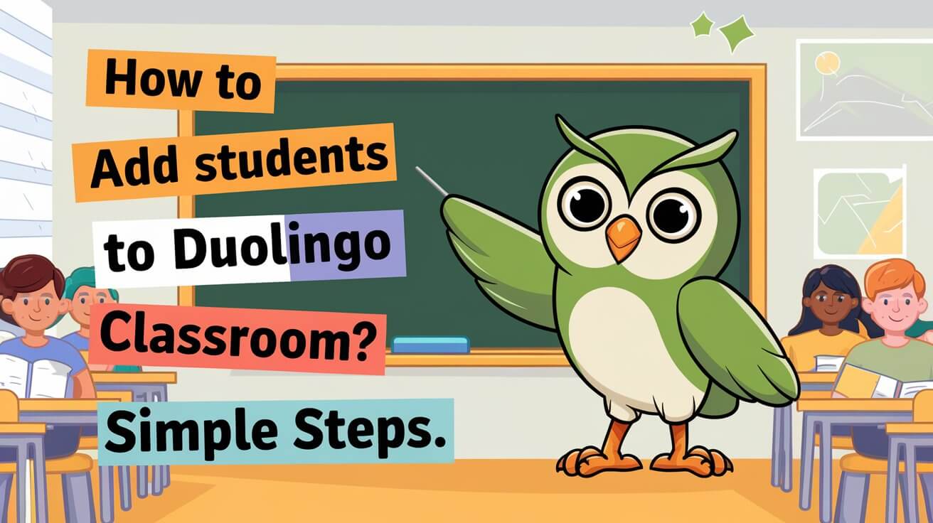 How To Add Students To Duolingo Classroom