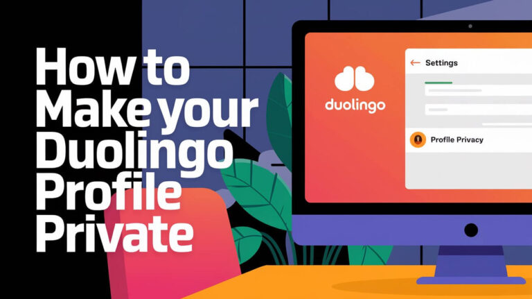 How To Make Your Duolingo Profile Private