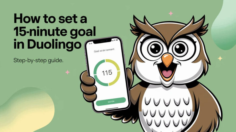 How To Set Goal Of 15 Minutes In Duolingo